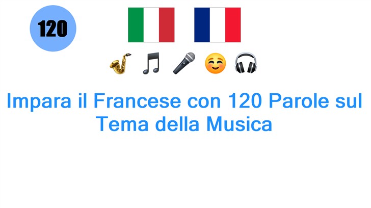 Impara il Francese con 120 Parole sul Tema della Musica